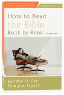 How to Read the Bible Book By Book (4th Edition) Paperback
