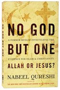 No God But One: Allah Or Jesus? Paperback