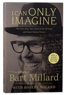 I Can Only Imagine: A Memoir Paperback