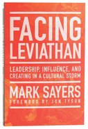 Facing Leviathan: Leadership, Influence, and Creating in a Cultural Storm Paperback
