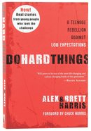 Do Hard Things: A Teenage Rebellion Against Low Expectations Paperback
