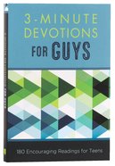 3-Minute Devotions For Guys: 180 Encouraging Readings For Teens Paperback