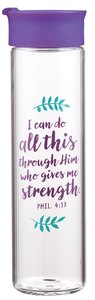 Water Bottle Clear Glass: I Can Do All This Through...Purple/Floral (Phil 4:13) Water Bottle Clear Glass: I Can Do All This Through...Purple/Floral (Phil 4:13)