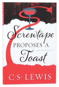 Screwtape Proposes a Toast Screwtape Proposes a Toast