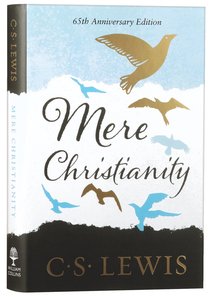 Mere Christianity (65th Anniversary Gift Edition) Mere Christianity (65th Anniversary Gift Edition)