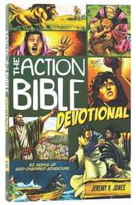 The Action Bible Devotional The Action Bible Devotional