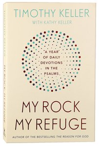 My Rock, My Refuge My Rock, My Refuge
