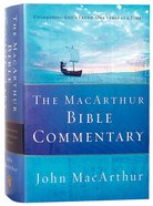 The Macarthur Bible Commentary Hardback
