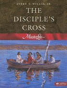 The Disciple's Cross (#01 in Master Life Workbook Series) Paperback