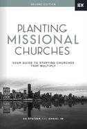 Planting Missional Churches: Your Guide to Starting Churches That Multiply Hardback