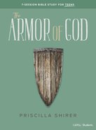 The Armor of God: 7-Session Bible Study For Teens (Teen Bible Study Book) Paperback