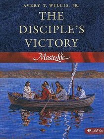 The Disciples Victory (#03 in Master Life Workbook Series) The Disciples Victory (#03 in Master Life Workbook Series)