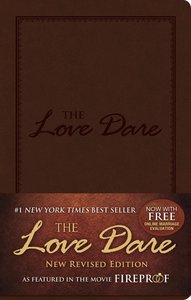 The Love Dare: A 40-Day Guided Devotional The Love Dare: A 40-Day Guided Devotional
