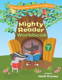 Second Grade Mighty Reader Workbook: Reading and Skills Practice With Favorite Bible Stories Second Grade Mighty Reader Workbook: Reading and Skills Practice With Favorite Bible Stories