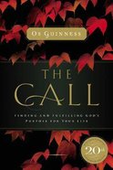 Call, the - 20Th Anniversary: Finding and Fulfilling God's Purpose For Your Life Paperback
