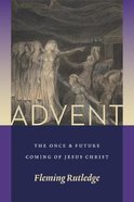 Advent: The Once and Future Coming of Jesus Christ Paperback