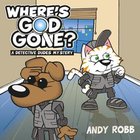 Where's God Gone?: A Detective Dudes Mystery Paperback