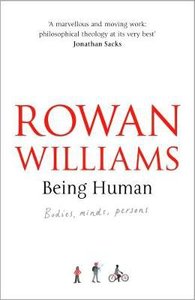 Being Human: The Call to Christian Personhood Being Human: The Call to Christian Personhood