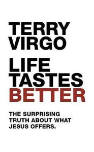 Tract: Life Tastes Better: The Surprising Truth About What Jesus Offers Tract: Life Tastes Better: The Surprising Truth About What Jesus Offers