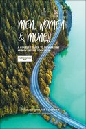 Men, Women & Money: A Couples' Guide to Navigating Money Better, Together (Curriculum Kit) Pack