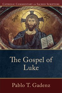The Gospel of Luke (Catholic Commentary On Sacred Scripture Series) The Gospel of Luke (Catholic Commentary On Sacred Scripture Series)
