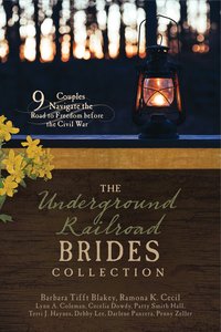 The Underground Railroad Brides Collection (9781634090315 Series) The Underground Railroad Brides Collection (9781634090315 Series)