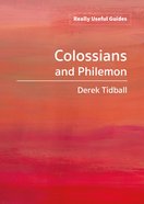 Colossians and Philemon (Really Useful Guides Series) Paperback