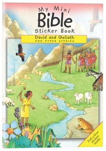 My Mini Bible Sticker Book: David and Goliah and Other Stories My Mini Bible Sticker Book: David and Goliah and Other Stories