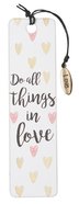 Bookmark With Tassel and Charm: Do All Things in Love (Sparkle Range) Stationery