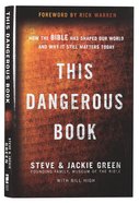 This Dangerous Book: How the Bible Has Shaped Our World and Why It Still Matters Today Hardback