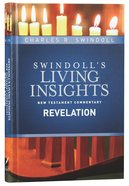 Insights on Revelation (Swindoll's Living Insights New Testament Commentary Series) Hardback