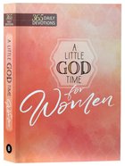 A Little God Time For Women (365 Daily Devotions Series) Paperback