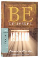 Be Delivered (Exodus) (Be Series) Paperback