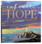Infinite Hope...In the Midst of Struggles Paperback