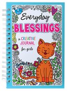 Everyday Blessings: A Creative Journal For Girls Spiral