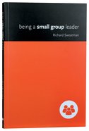 Being a Small Group Leader Paperback