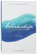 Workship: How to Use Your Work to Worship God Paperback