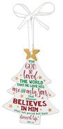 Christmas Mdf Tree Ornament: Believe, White With White Ribbon (John 3:16) Homeware