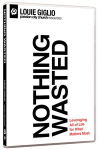 Nothing Wasted Nothing Wasted