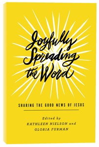 Joyfully Spreading the Word: Sharing the Good News of Jesus Joyfully Spreading the Word: Sharing the Good News of Jesus