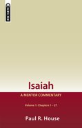 Isaiah (Volume 1) (Mentor Commentary Series) Hardback