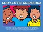 God's Little Guidebook: The 10 Commandments in 10 Stories Hardback