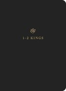 ESV Scripture Journal 1 and 2 Kings Paperback