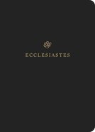 ESV Scripture Journal Ecclesiastes Paperback