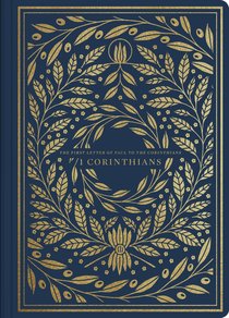 ESV Illuminated Scripture Journal 1 Corinthians (Black Letter Edition) ESV Illuminated Scripture Journal 1 Corinthians (Black Letter Edition)