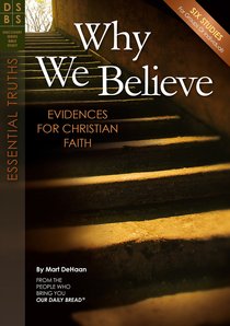 Why We Believe (Discovery Series Bible Study) Why We Believe (Discovery Series Bible Study)