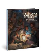 The Advent Storybook: 25 Bible Stories Showing Why Jesus Came Hardback