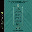 The Gospel Comes With a House Key eAudio