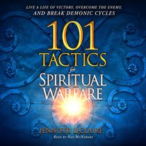 101 Tactics For Spiritual Warfare: Live a Life of Victory, Overcome the Enemy and Break Demonic Cycles (Unabridged, 6 Cds) 101 Tactics For Spiritual Warfare: Live a Life of Victory, Overcome the Enemy and Break Demonic Cycles (Unabridged, 6 Cds)