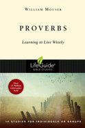 Proverbs (Lifeguide Bible Study Series) Paperback